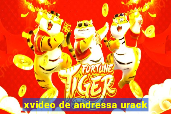 xvideo de andressa urack